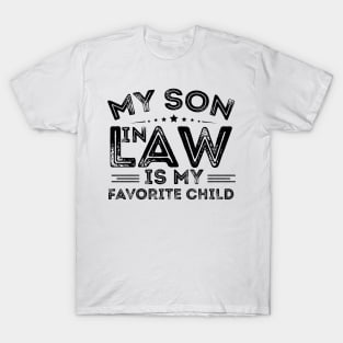 My Son In Law Is My Favorite Child T-Shirt